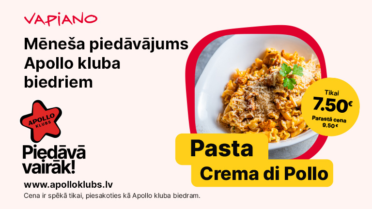 Pasta Crema di Pollo īpašais piedāvājums apollo kluba biedriem, tikai par 7,5!